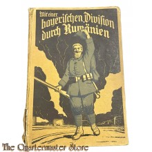 Book - Mit einer bayerischen Infanterie-Division durch Rumänien. Ein Kriegstagebuch. 