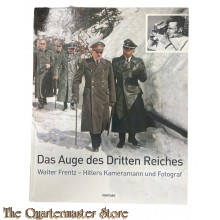 Book - Das Auge des Dritten Reiches: Hitlers Kameramann und Fotograf Walter Frentz