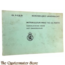 KL VS GL 9-528A  Mitrailleur MAG 7.62 mm NATO , Onderhoud 
