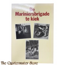 Book - De MariniersBrigade te kiek 