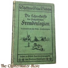 Book -  Die Schrecknisse der französischen Fremdenlegion. 