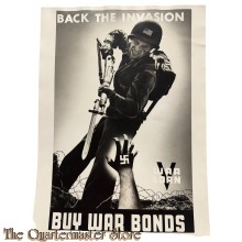 US Army WW 2 Official Poster Back the Invasion, Buy war bonds (not accepted)