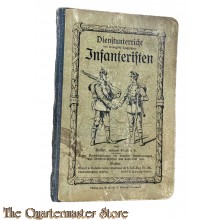 1914 Dienstunterricht des Königlich Sächsischen Infanteristen. Lehr- und Unterhaltungsbuch für Mannschaften und Hilfsmittel für Unterrichtende