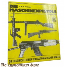 Book - Die Maschinenpistole : die Geschichte eine vollautomatische Waffe