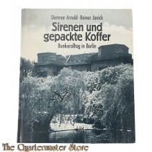 Book - Sirenen und gepackte Koffer. Bunkeranlagen in Berlin