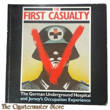 Book - The First Casualty: The German Underground Hospital