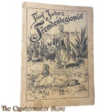 Book - 1912 Fünf Jahre Fremdenlegionär