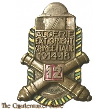 France - INSIGNE 12e R.A. ALGERIE EX ORIENT CRIMEE ITALIE 1914/918