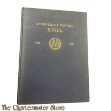 Gedenkboek van het K.N.I.L. Uitgegeven in opdracht van de Vereniging van oud-onderofficieren van het Koninklijk Nederlands-Indische leger MADJOE ter gelegenheid van haar 50-jarig bestaan. 1911 - 1961.