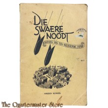 Brochure - Die 'Swaere Noodt' (Venlo)
