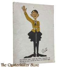 Ansicht 1945 Het Duitsche leger volgde zijn Führer. Hopelijk is de dag niet ver meer, waarop de Führer het Duitsche leger zal volgen....