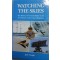 Watching the Skies: A History of Ground Radar for the Air Defence of the United Kingdom by the Royal Air Force from 1946 to 1975