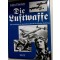 Die Luftwaffe : Die Geschichte der deutschen Luftwaffe im Zweiten Weltkrieg
