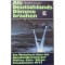 Als Deutschlands Dämme brachen. Die Wahrheit über die Bombardierung der Möhne-Eder-Sorpe-Staudämme 1943
