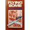 Flying Bomb: The Story of Hitler's V-Weapons in World War II
