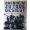 Zu Tode gesiegt. Der Untergang der U-Boote