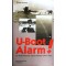 U-Boot-Alarm: Zur Geschichte der U-Boot-Abwehr 1914-1945