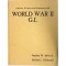 Uniforms, Weapons and Equipment of the World War II G.I.