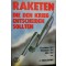Raketen die den Krieg entscheiden sollten