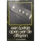 Schrijver:	Hakkert, CGAW Titel:	Een boekje open over de officieren ISBN:	9021841312 Taal:	Nederlands Uitgever:	AW Sijthoff Bijzonderheden:	1971, paperback, goede staat, 157 blz.