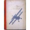 Ernst Udet, zijn leven als vliegenier