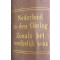 Nederland in den Oorlog zoals het werkelijk was