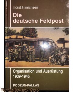  Die deutsche Feldpost 1939-1945. Organisation und Ausrüstung.