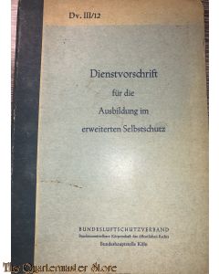 Dienstvorschrift für die Ausbildung im erweiterten Selbstschutz  Dv.III/12