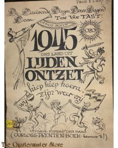 Brochure ; 1945 Ons land uit Lijden Ontzet, oorlogsprentenboek, deel 1