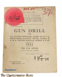 Manual Gun Drill for B.L. 12-Inch Howitzers , Marks III and V on mountings Railway Trucks marks II and III 1941