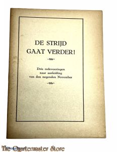 Brochure NSB  ;   De strijd gaat verder! Drie redevoeringen naar aanleiding van den negenden November. Rede van Adolf Hitler. Rede van den Rijkscommissaria. Rede van den Leider.