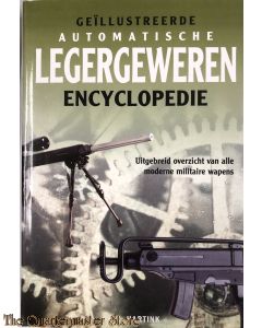  Geïllustreerde automatische legergeweren encyclopedie 