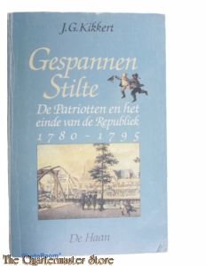 Gespannen Stilte, de patriotten en het einde van de republiek 1780-1795