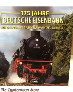 175 Jahre deutsche Eisenbahn: Die deutsche Bahn im Wandel der Zeit 