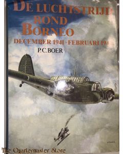 De luchtstrijd rond Borneo: operaties van de Militaire Luchtvaart KNIL in de periode december 1941 tot februari 1942