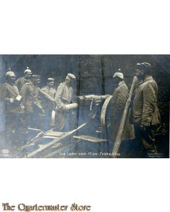 Mil Postkarte 1914  Das laden der 15 cm Feldhaubitze