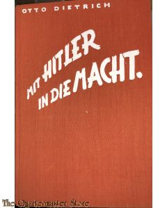Mit Hitler in die Macht: Personliche Erlebnisse mit meinem Fuhrer