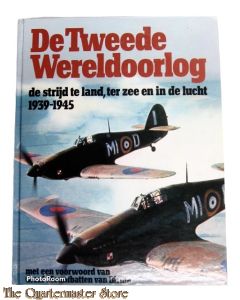 Book - De tweede wereldoorlog 39-45, de strijd ter land, ter zee en in de lucht