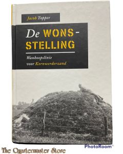 Book - De Wonsstelling, Wanhoopslinie Voor Kornwerderzand