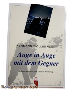 Book - Auge in Auge mit dem Gegner. Erinnerungen an den Zweiten Weltkrieg