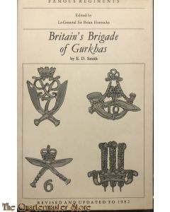 Britain's Brigade of Gurkhas (Famous Regiments) 