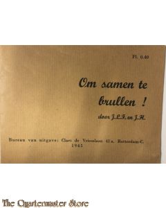 Brochure ; Om samen te brullen! 1945