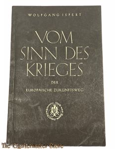 Brochure ; Vom Sinn des Krieges , der Europaische Zukunftsweg c1941