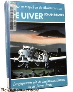 Book - De Uiver, Glorie en tragiek in de Melbourne race