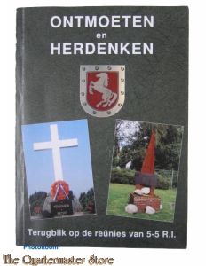 Book - Ontmoeten en Herdenken Terugblik op de reünies van 5-5-RI