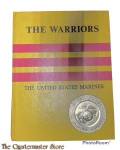  The Warriors: The United States Marines