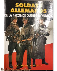 Soldats Allemands de la seconde Geurre Mondiale