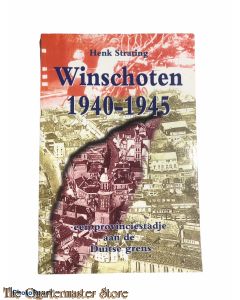 Winschoten 1940-1945. Een provinciestadje aan de Duitse grens