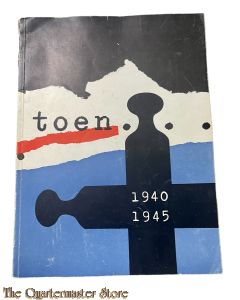 Book - Toen ... 1940 - 1945