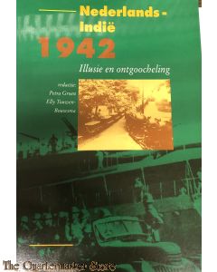 Book - Nederlands-Indie 1942 Illusie en Ontgoocheling.